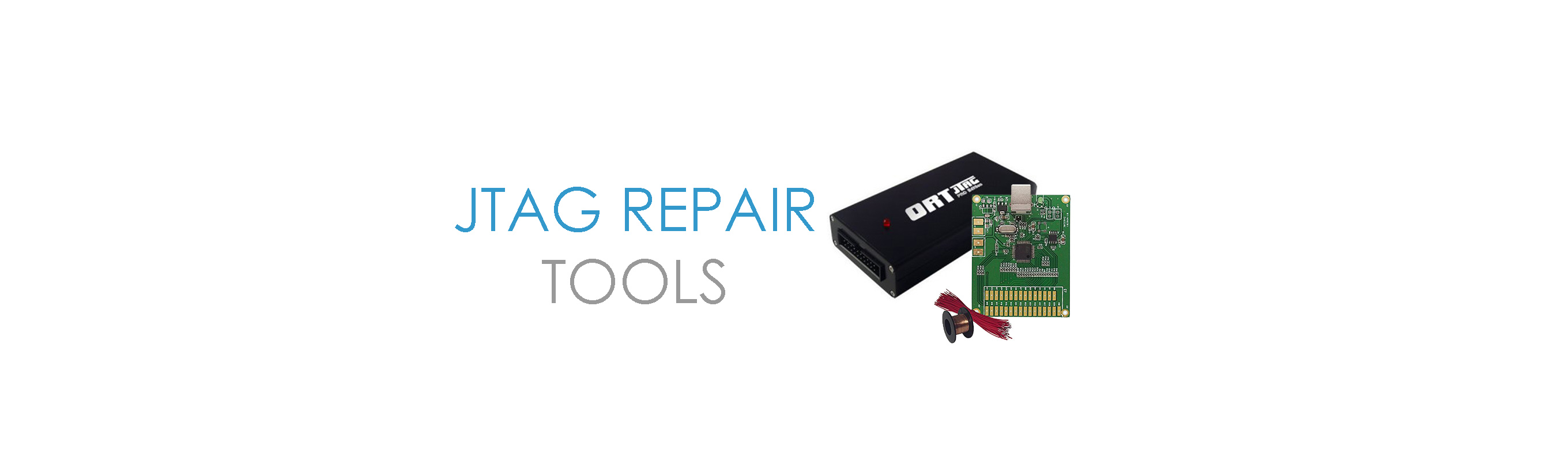 JTAG Repair Tools